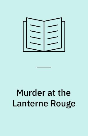 Murder at the Lanterne Rouge