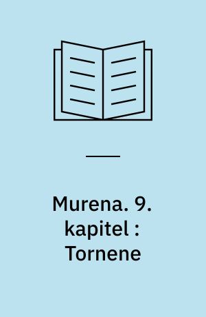 Murena. 9. kapitel : Tornene