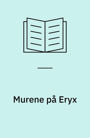 Murene på Eryx: og Det hvide skib