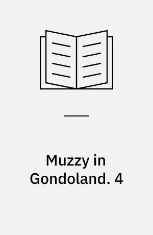 Muzzy in Gondoland : a video English course for children. 4