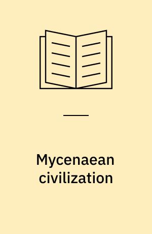 Mycenaean civilization : a bibliography