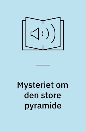 Mysteriet om den store pyramide