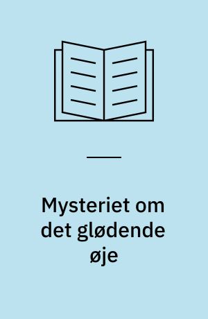 Mysteriet om det glødende øje