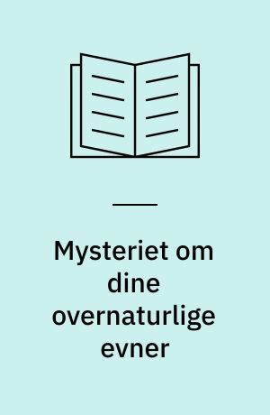 Mysteriet om dine overnaturlige evner