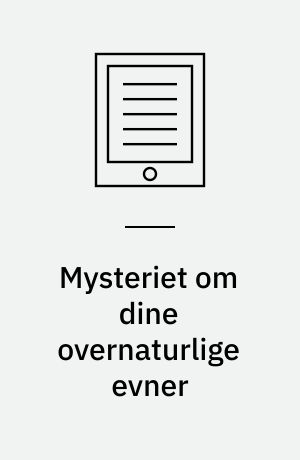 Mysteriet om dine overnaturlige evner