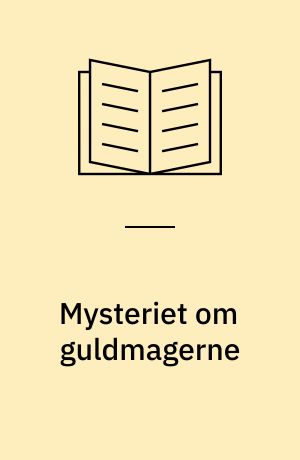 Mysteriet om guldmagerne