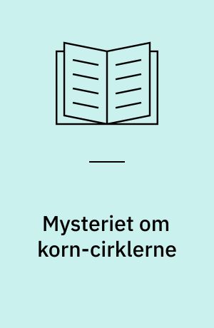 Mysteriet om korn-cirklerne