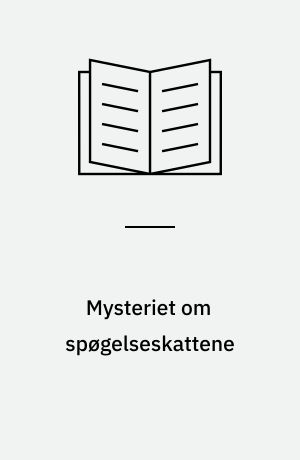 Mysteriet om spøgelseskattene