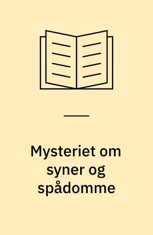 Mysteriet om syner og spådomme