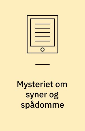 Mysteriet om syner og spådomme