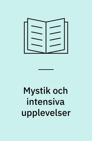 Mystik och intensiva upplevelser