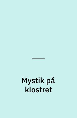 Mystik på klostret