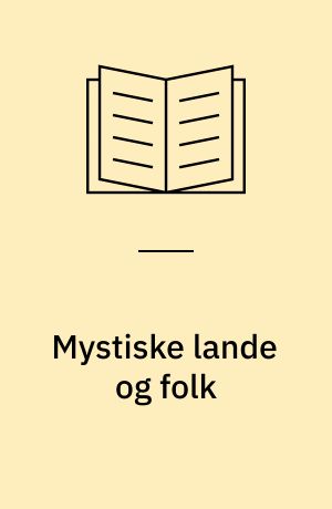 Mystiske lande og folk