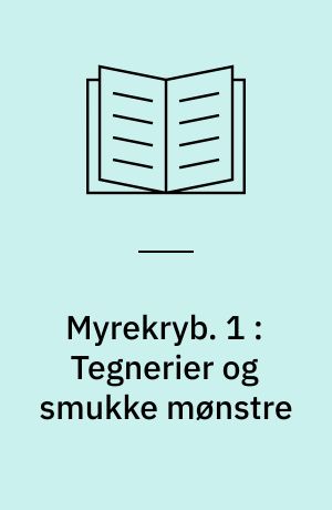 Myrekryb. 1 : Tegnerier og smukke mønstre