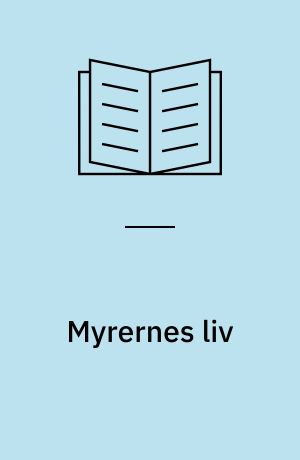 Myrernes liv