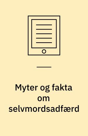 Myter og fakta om selvmordsadfærd