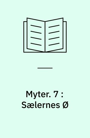Myter. 7 : Sælernes Ø