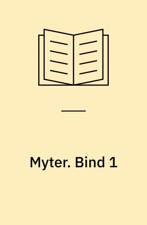 Myter. Bind 1