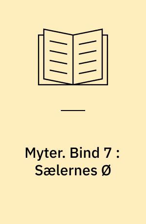 Myter. Bind 7 : Sælernes Ø