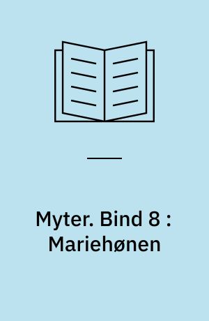 Myter. Bind 8 : Mariehønen
