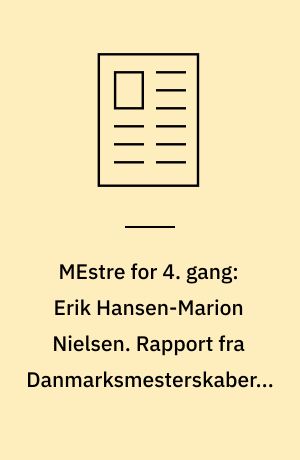 MEstre for 4. gang: Erik Hansen-Marion Nielsen. Rapport fra Danmarksmesterskaberne i standard og rock'n roll