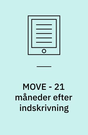 MOVE - 21 måneder efter indskrivning
