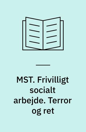 MST. Frivilligt socialt arbejde. Terror og ret