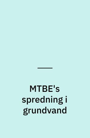 MTBE's spredning i grundvand