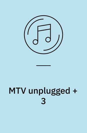 MTV unplugged + 3