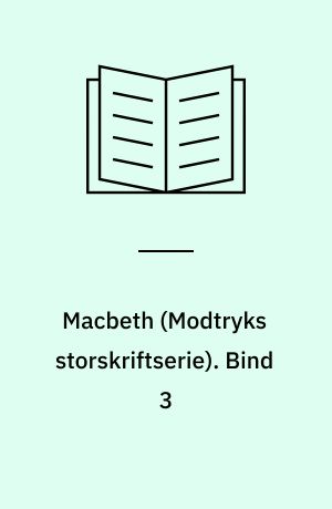 Macbeth. Bind 3