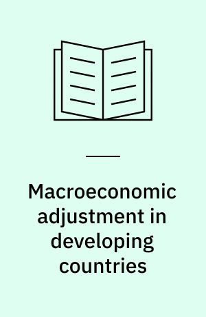 Macroeconomic adjustment in developing countries