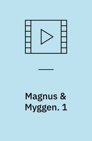 Magnus & Myggen : historier fra Paradisparken. 1