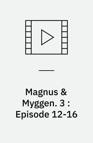Magnus & Myggen : historier fra Paradisparken. 3 : Episode 12-16