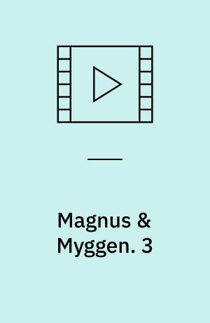 Magnus & Myggen : historier fra Paradisparken. 3