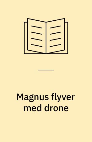 Magnus flyver med drone