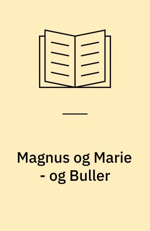 Magnus og Marie - og Buller