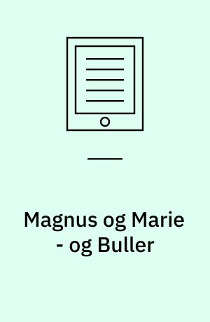 Magnus og Marie - og Buller