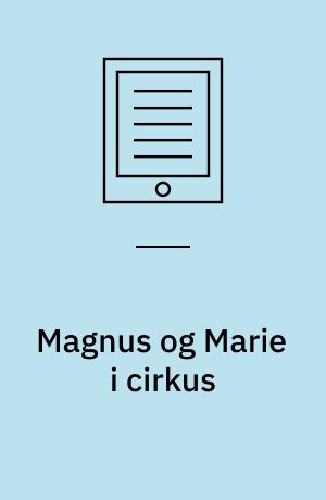 Magnus og Marie i cirkus