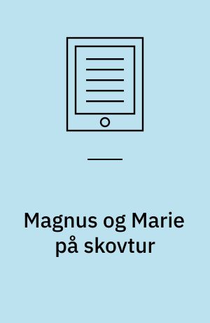 Magnus og Marie på skovtur