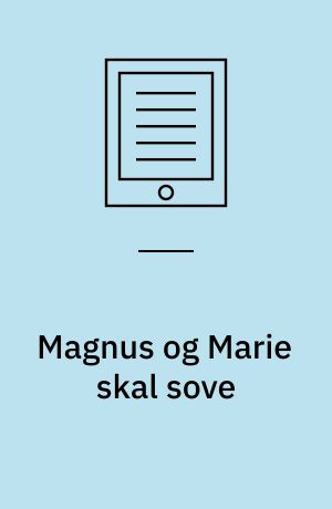 Magnus og Marie skal sove