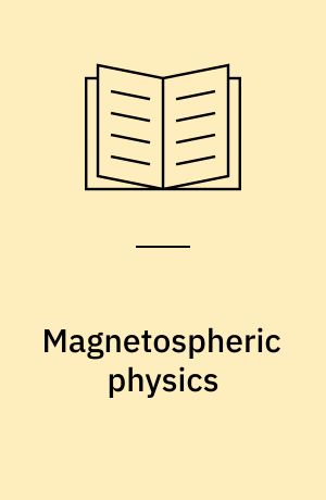Magnetospheric physics : proceedings of the advanced summer institute, held at Sheffield, U. K., Aug. 13-14, 1973