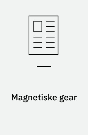 Magnetiske gear : et lovende alternativt transmissionselement