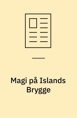Magi på Islands Brygge