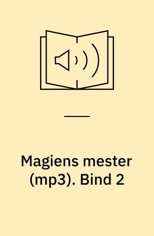 Magiens mester. Bind 2