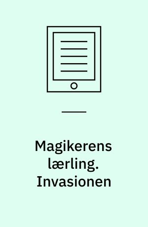 Magikerens lærling. Invasionen