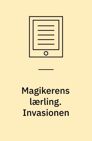 Magikerens lærling. Invasionen