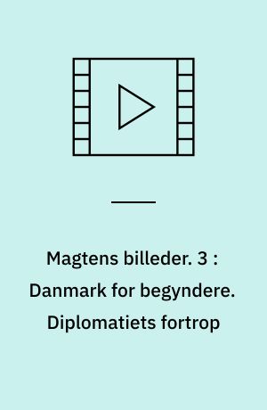 Magtens billeder. 3 : Danmark for begyndere : historien om Lokalplan 219 : en film. Diplomatiets fortrop : en film