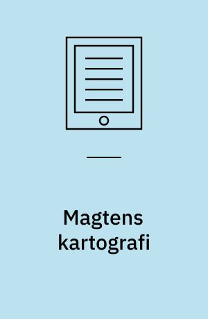 Magtens kartografi : Foucault og Bourdieu