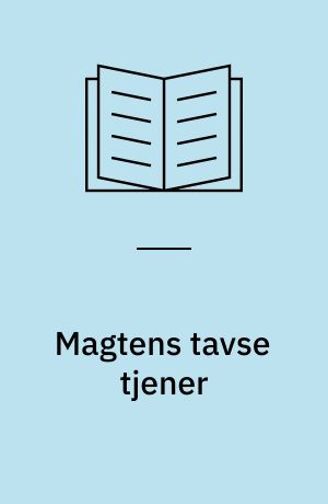 Magtens tavse tjener : om censur og ytringsfrihed : et debatskrift med essays, der spænder fra Vaclav Havel til Salman Rushdie