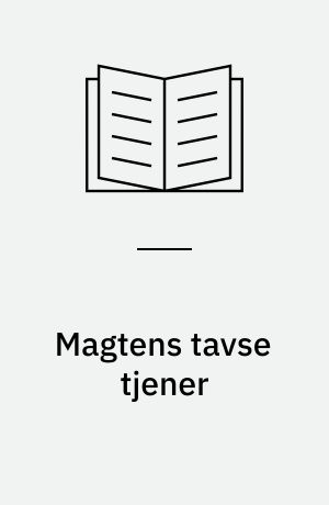 Magtens tavse tjener : om censur og ytringsfrihed : et debatskrift med essays, der spænder fra Vaclav Havel til Salman Rushdie